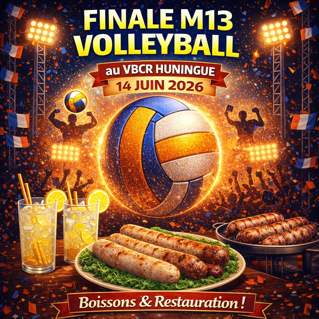 Finale M13 volleyball au VBCR Huningue le 14 juin 2026, boissons et restauration